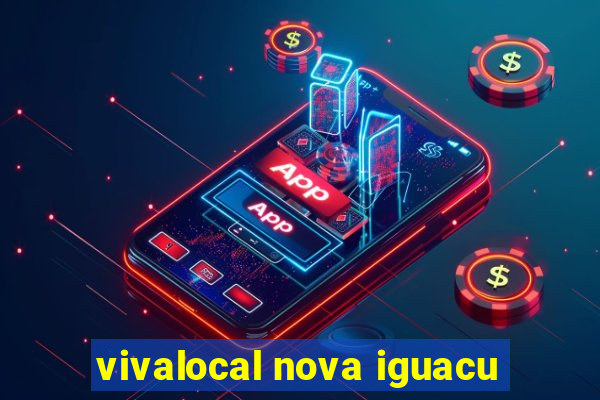 vivalocal nova iguacu